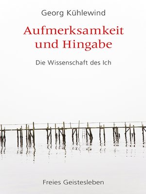 cover image of Aufmerksamkeit und Hingabe
